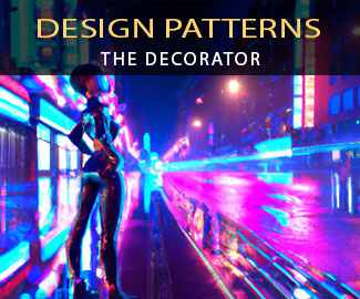 Design Patterns In Action: The Decorator